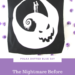Make this easy DIY The Nightmare Before Christmas Trick or Treat Bag in under 10 minutes. Click here to see the easy craft from Polka Dotted Blue Jay.