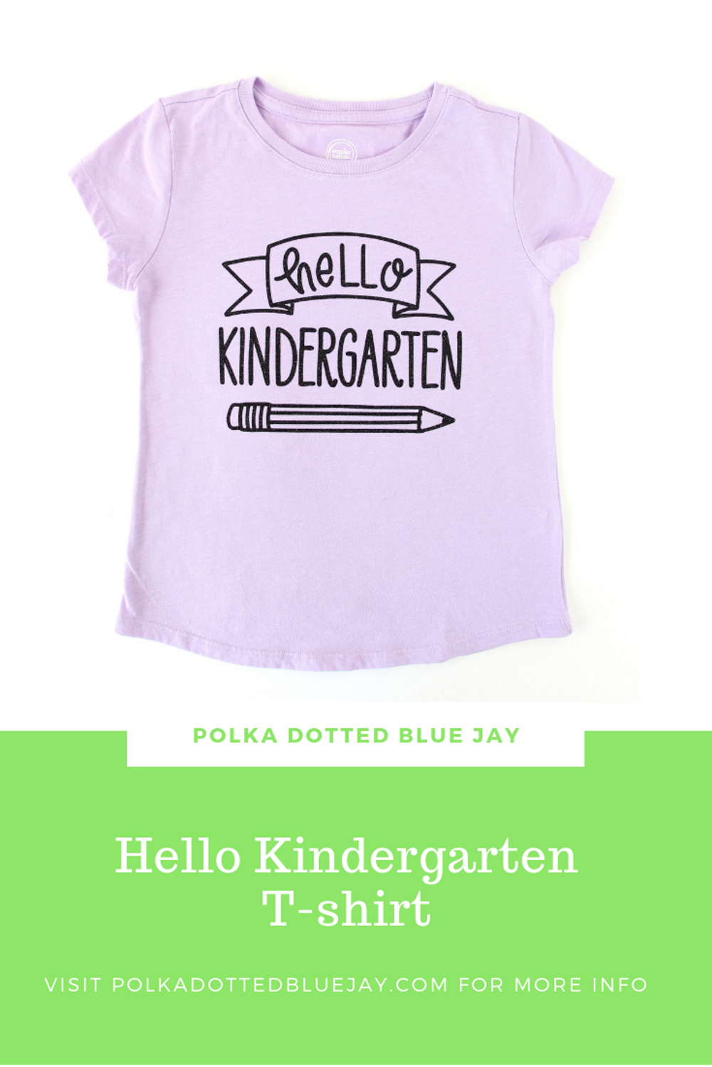 DIY-Hello-Kindergarten-T-Shirt - Polka Dotted Blue Jay