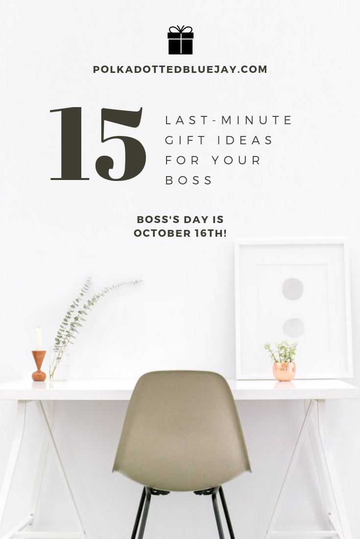 It is that time of year again where you realize: “oh crap, it’s bosses day next week.” Well, if you’re not the crafty type and need something ASAP, I’ve rounded up 15 last minute bosses day gift ideas for you (that can get there fast!)