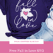 Free Fall in Love SVG cut file for Silhouette or Cricut crafting.