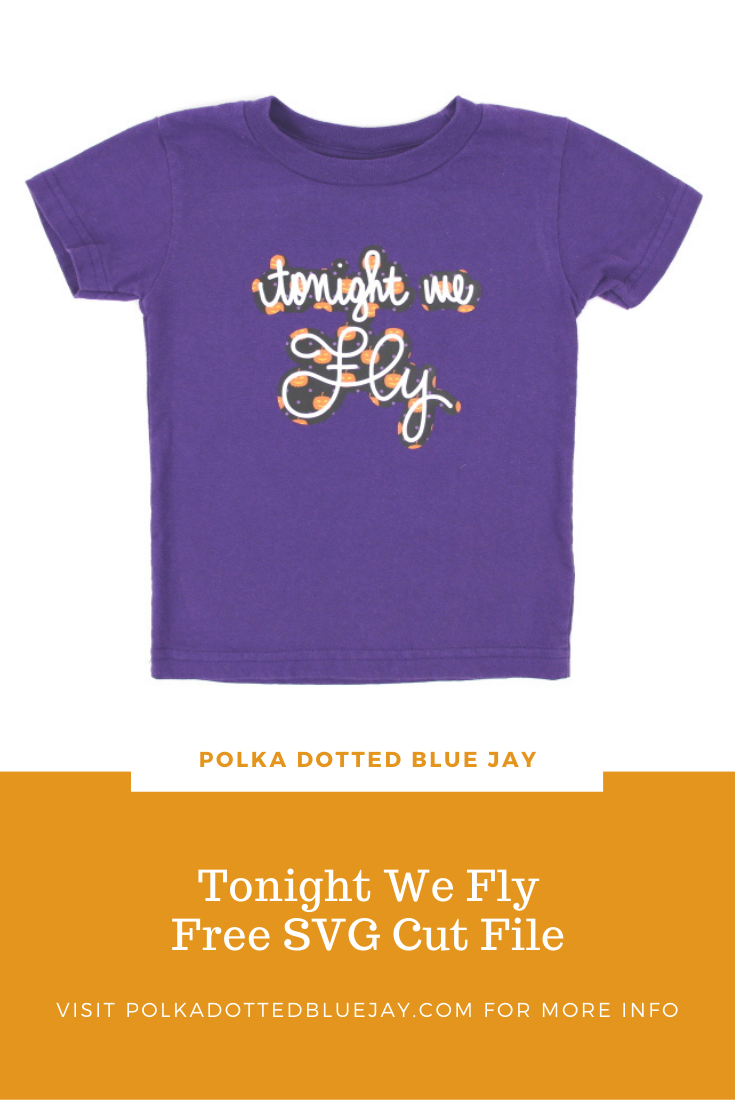 Get this Tonight We Fly FREE SVG Cut File to make a Halloween t-shirt or craft. Hand lettered by Polka Dotted Blue Jay, Tonight We Fly Free SVG.