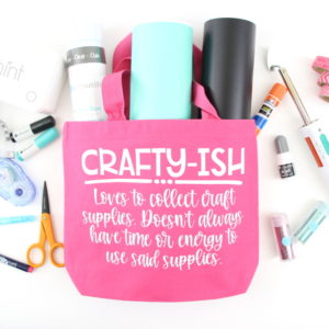 Crafty-ish: when you collect craft supplies but don't always use them. Make this DIY craft lady tote bag with heat transfer vinyl and be sure to take it with you on your next trip to the craft store!