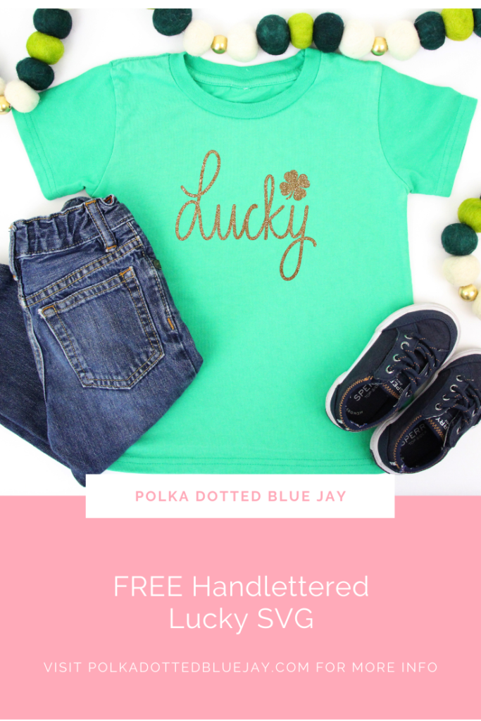 Follow this step-by-step tutorial to make a St. Patrick's Day t-shirt using a FREE handlettered Lucky SVG. Never get pinched again!