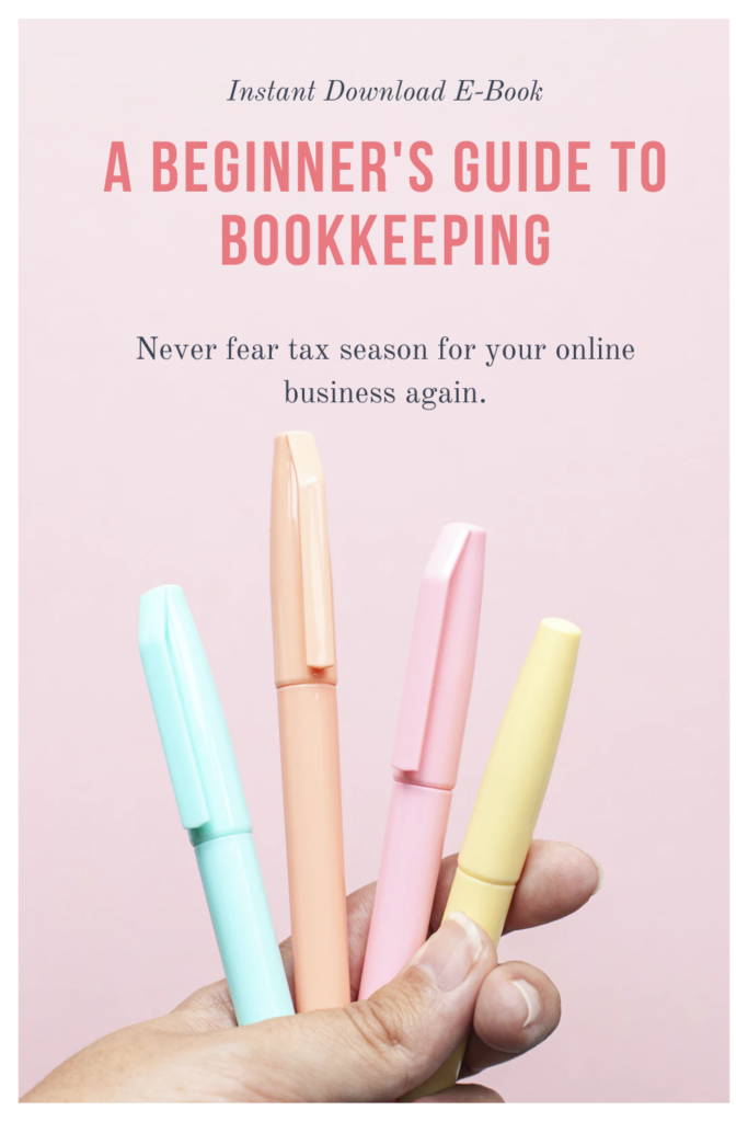 A Beginner's Guide to Bookkeeping for your online business. An e-book written by a content creator for other content creators to help your organize your business finances.