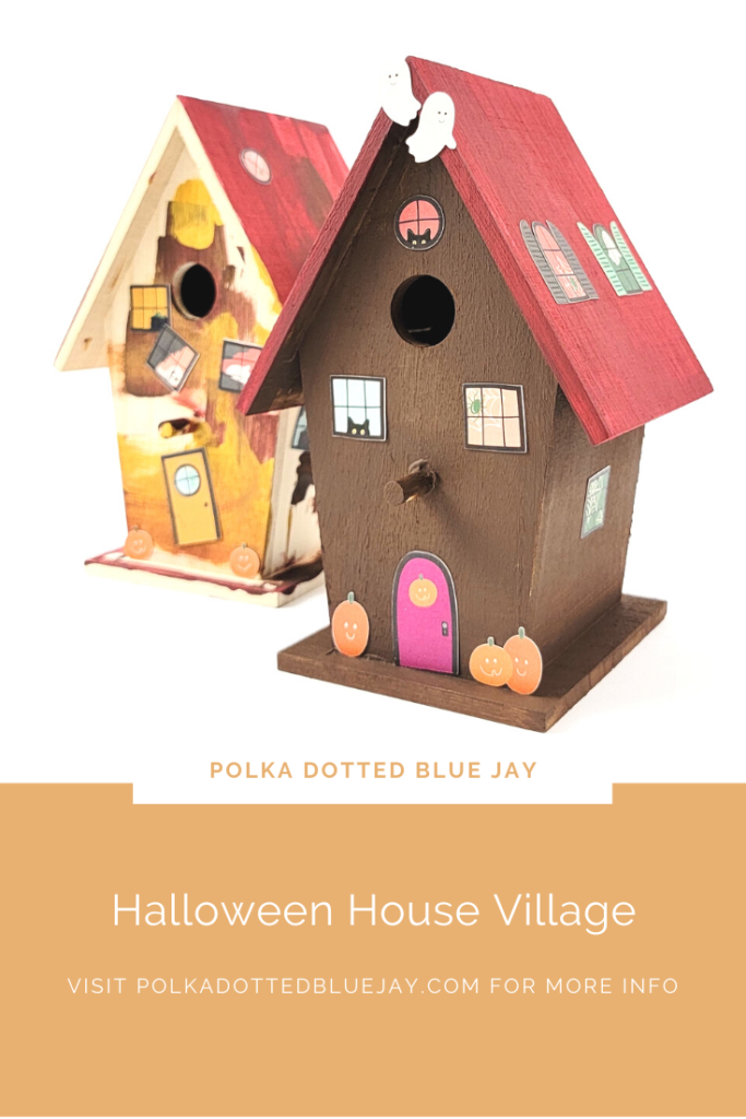 Halloween House Village with a birdhouse, some paint, and print and cut decorations. Click here to see the tutorial. 
