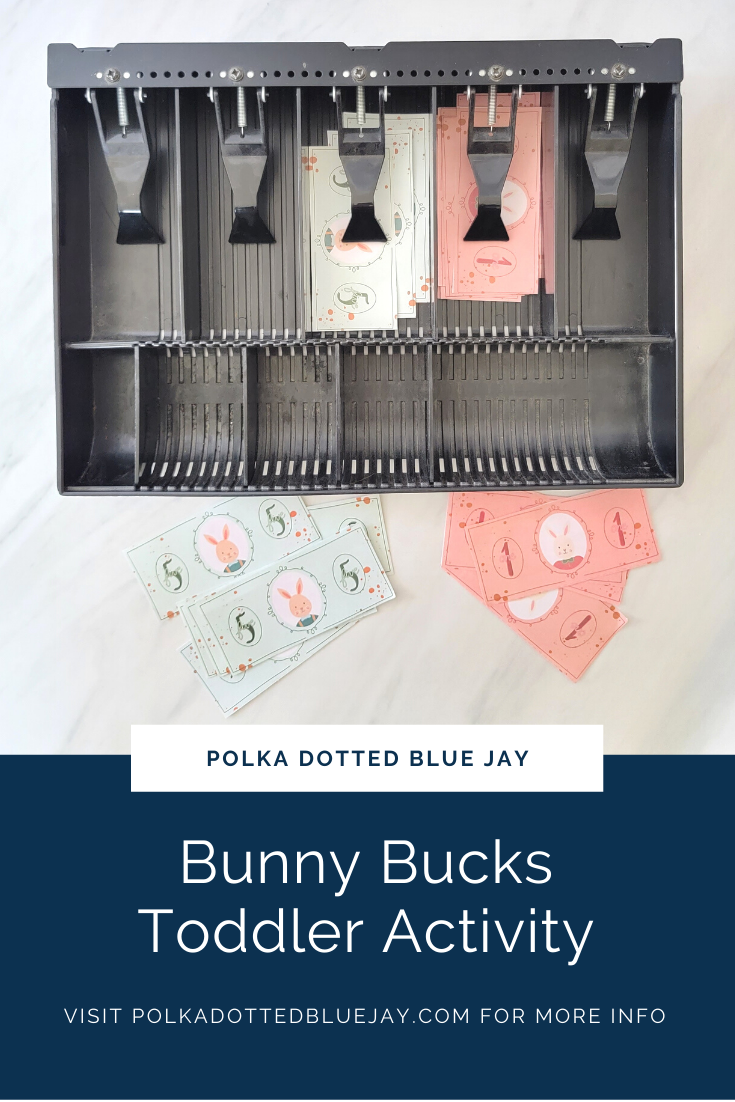 Bunny Bucks Toddler Activity with printable money and a cash drawer.