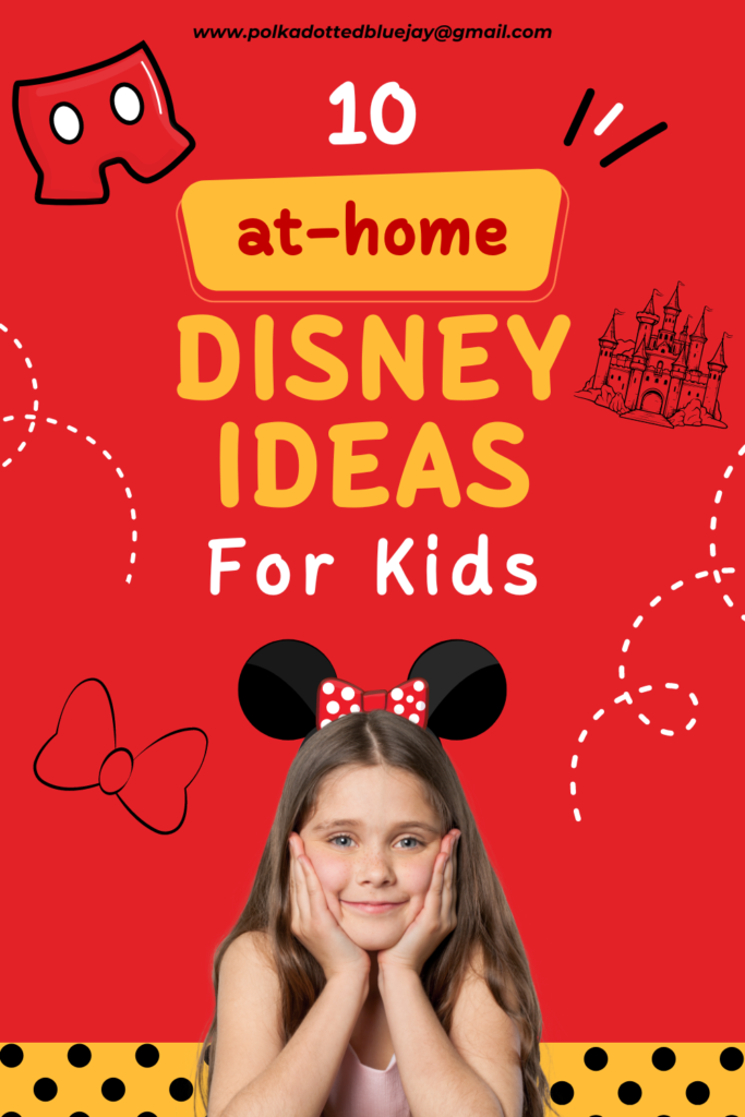 10 at home Disney day ideas for kids